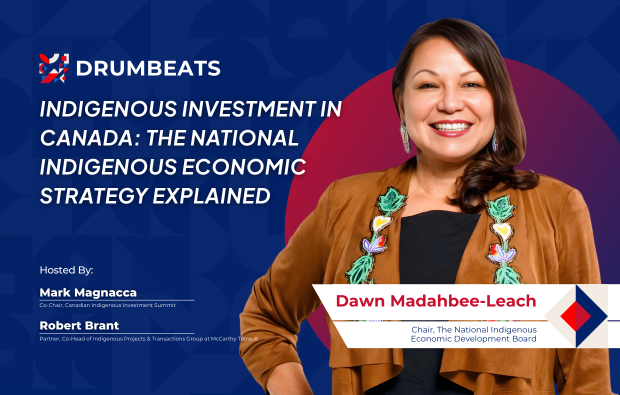 Dawn Madahbee-Leach - Indigenous Investment in Canada The National Indigenous Economic Strategy Explained